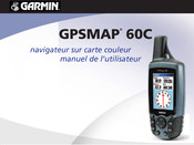 Garmin GPSMAP 60C Manuel De L'utilisateur