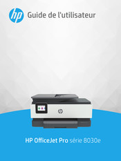 HP OfficeJet Pro 8030e Série Guide De L'utilisateur