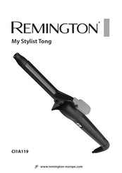 Remington My Stylist Tong CI1A119 Mode D'emploi