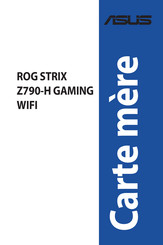 Asus ROG STRIX Z790-H GAMING WIFI Mode D'emploi