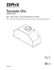 Zephyr Tornado Glo AK8500AS Guide D'utilisation, D'entretien Et D'installation