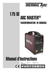 THERMAL ARC 175 SE ARC MASTER Manuel D'instructions