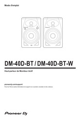 PIONEER DJ DM-40D-BT-W Mode D'emploi