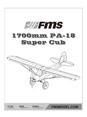 FMS 1700mm PA-18 Super Cub Mode D'emploi