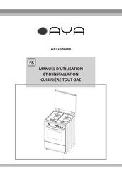 AYA ACGS660B Manuel D'utilisation Et D'installation