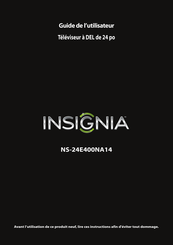 Insignia NS-24E400NA14 Guide De L'utilisateur