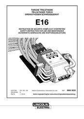 Lincoln Electric E16 Instruction De Securite D'emploi Et D'entretien