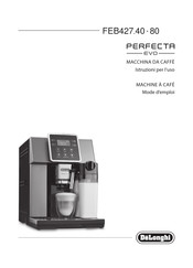 DeLonghi PERFECTA EVO FEB427.40 Mode D'emploi