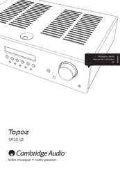 Cambridge Audio Topaz SR10 V2 Manuel De L'utilisateur