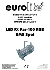 EuroLite LED FX Par-100 RGB DMX Spot Mode D'emploi