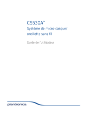 Plantronics CS530A Guide De L'utilisateur