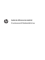 HP EliteDesk 800 G2 Mini Guide De Référence Du Matériel
