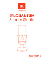 Harman JBL QUANTUM Stream Studio Mode D'emploi