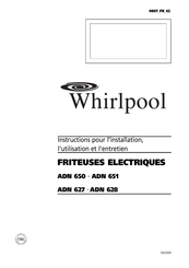 Whirlpool ADN 628 Instructions Pour L'installation, L'utilisation Et L'entretien