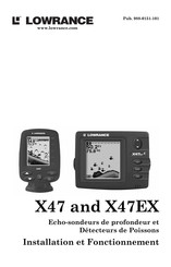 Lowrance X47EX Installation Et Fonctionnement