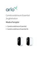 Arlo Essential XL Mode D'emploi