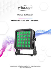 PHOCEA LIGHT Archi IP65-25x15W-RGBWA Manuel D'utilisation