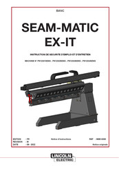 Lincoln Electric SEAM-MATIC EX-IT Notice D'instructions