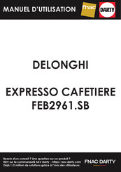 DeLonghi MAGNIFICA EVO FEB298 Série Mode D'emploi
