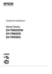 Epson Home Cinema EH-TW6000W Guide De L'utilisateur