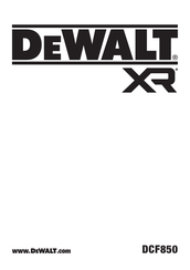 DeWalt XR DCF850 Traduction De La Notice D'instructions Originale