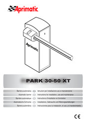 Aprimatic PARK 30-50 XT Instructions D'installation Et D'entretien