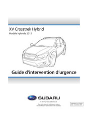 Subaru XV Crosstrek Hybrid 2015 Guide D'intervention En Cas D'urgence