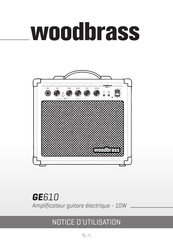 woodbrass GE610 Notice D'utilisation