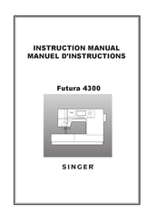 Singer Futura 4300 Manuel D'instructions