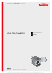 Fronius WF 25i REEL R /4R Instructions De Service
