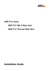 Axis Communications P12 Série Guide D'installation