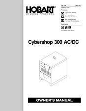 Hobart Welding Products Cybershop 300 AC/DC Manuel Du Propriétaire