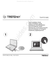 TRENDnet TV-IP751WIC Guide D'installation Rapide