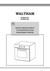 Waltham WTM6PYRX Notice D'installation Et D'utilisation