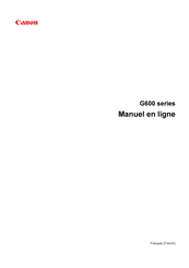 Canon G600 Série Manuel En Ligne