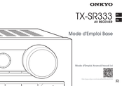 Onkyo TX-SR333 Mode D'emploi Base