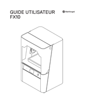 Markforged FX10 Guide Utilisateur