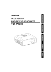 Toshiba TDP-TW300 Mode D'emploi