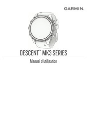 Garmin DESCENT MK3 Serie Manuel D'utilisation