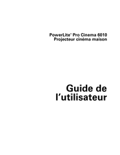 Epson PowerLite Pro Cinema 6010 Guide De L'utilisateur