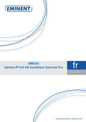 Eminent CAMLINE PRO EM6355 Mode D'emploi