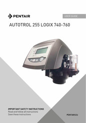 Pentair AUTOTROL 255 LOGIX 740 Guide De L'utilisateur