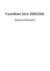 Acer TravelMate 2500 Serie Manuel D'utilisation