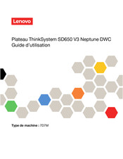 Lenovo ThinkSystem SD650 V3 Neptune DWC 7D7M Guide D'utilisation