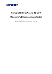 QNAP Systems Turbo TS 79 Serie Manuel D'utilisation Du Matériel