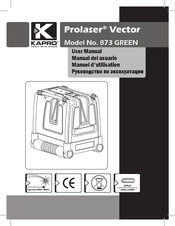 Kapro Prolaser Vector 873 GREEN Manuel D'utilisation