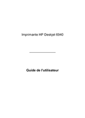 HP Deskjet 6940 Guide De L'utilisateur