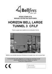 Bellfires HORIZON BELL LARGE TUNNEL 3 CF Mode D'emploi & Manuel Entretien Quotidien