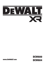DeWalt XR DCW600N Traduction De La Notice D'instructions Originale