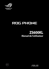 Asus ROG PHONE ZS600KL Manuel De L'utilisateur